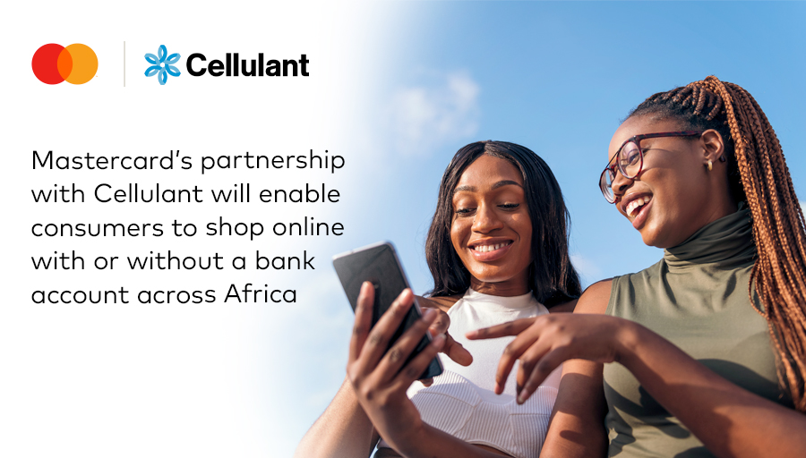 Mastercard and Cellulant Partner to Empower Millions of Consumers across Africa to join the Global Digital Commerce Market