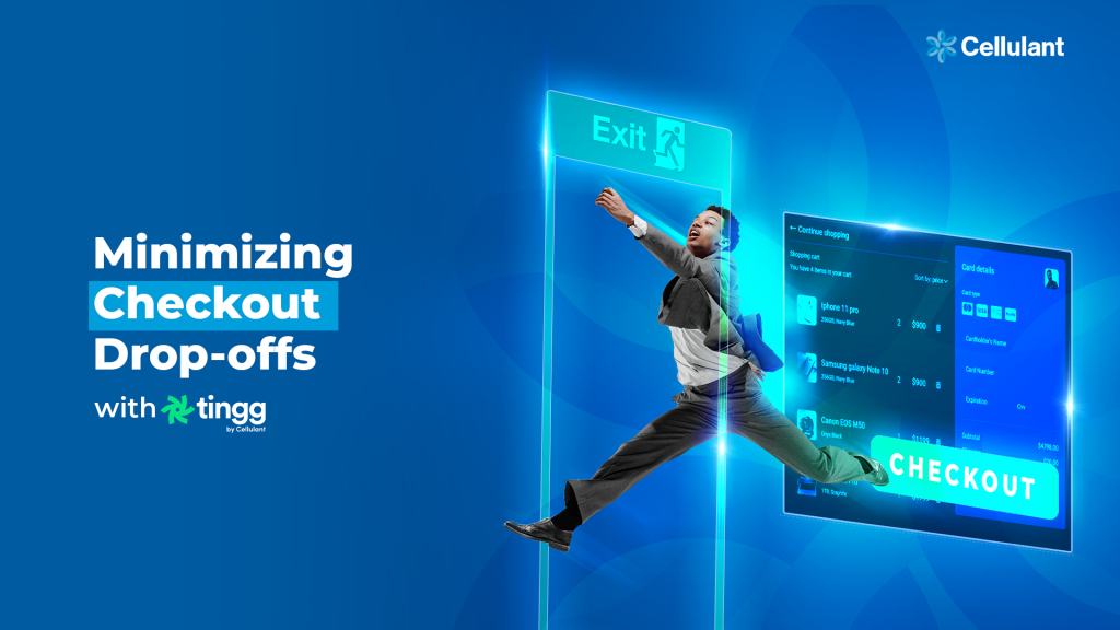 A Guide to Minimizing Checkout Drop-offs in Your Ecommerce Store with Tingg by Cellulant