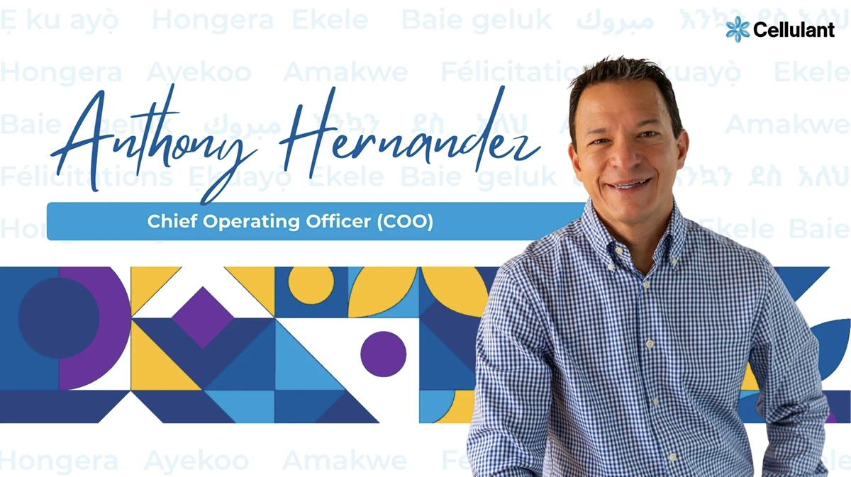 Cellulant Appoints Anthony Hernandez as Chief Operating Officer to Lead AI-enabled Operations Strategy and Strengthen Execution